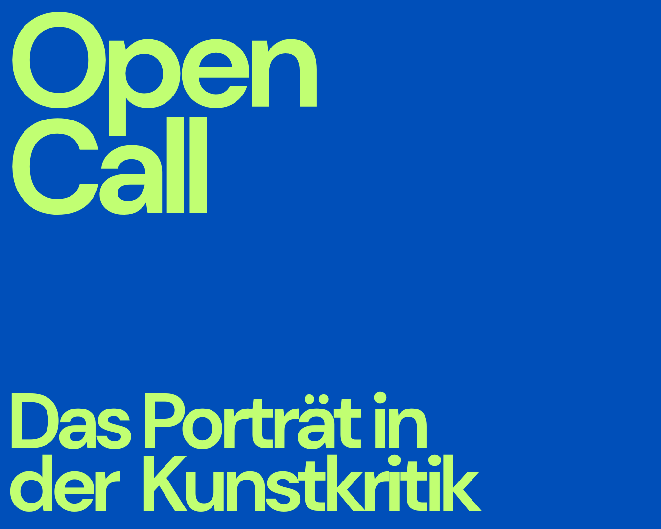 Open Call - Das Porträt in der Kunstkritik